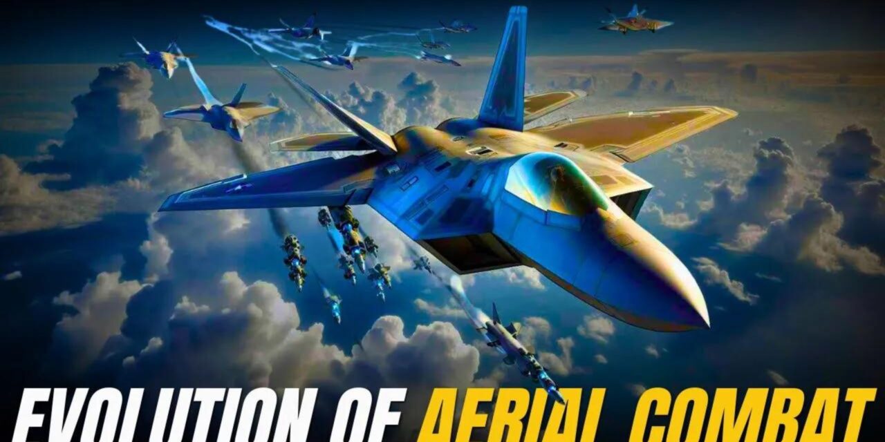The Evolution of Aerial Combat